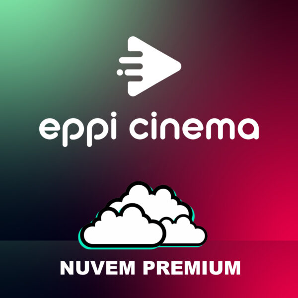 Eppi Cinema Nuvem Premium